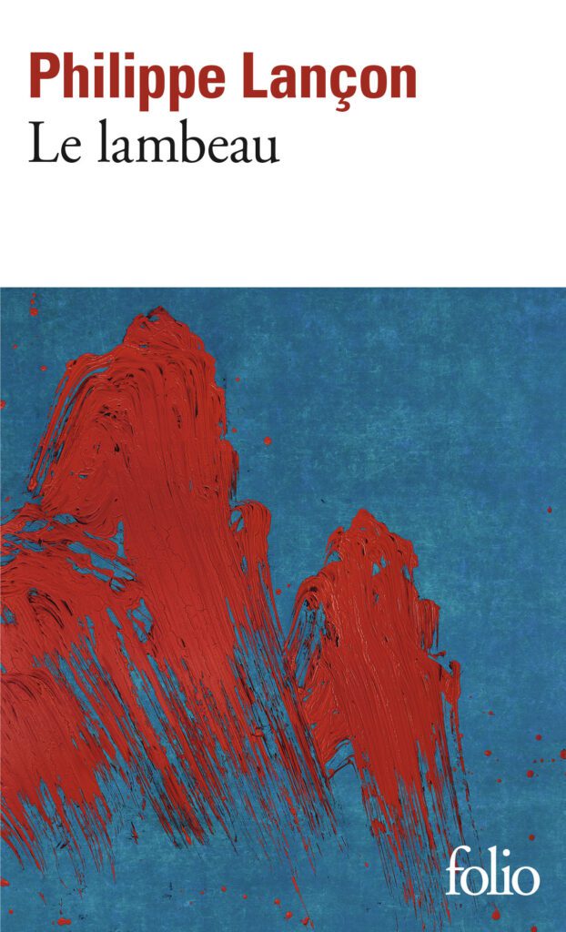 Alt:= Couverture du livre le Lambeau de Philippe Lançon mon 4ème coup de coeur 