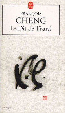 Alt :"couverture du livre de Françoisi Cheng Le Dit de Tiany mon deuxième coup de coeur"
